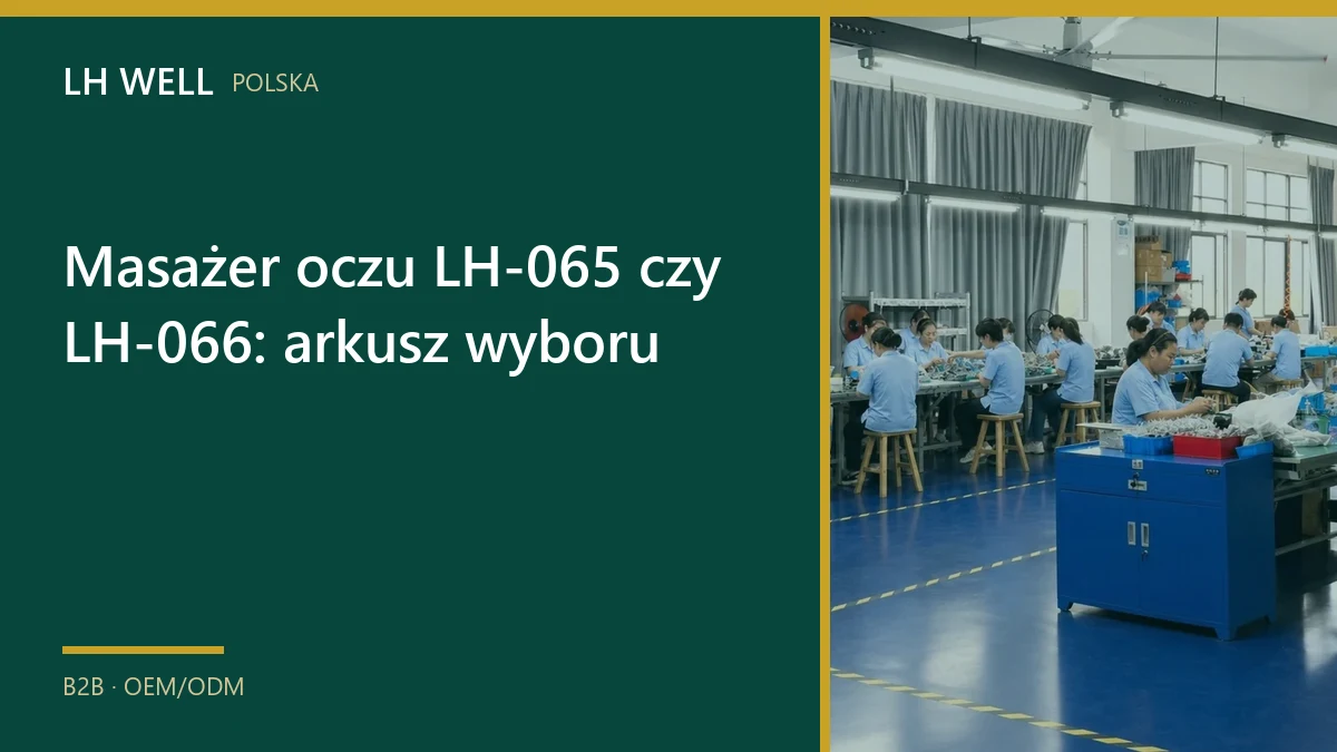 Okładka poradnika „Masażer oczu LH-065 czy LH-066: arkusz wyboru”