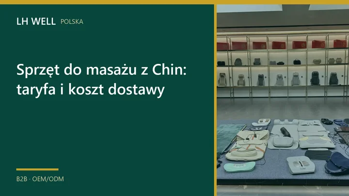 Proces ustalania kodu taryfowego i kosztu dostawy sprzętu do masażu z Chin do Polski