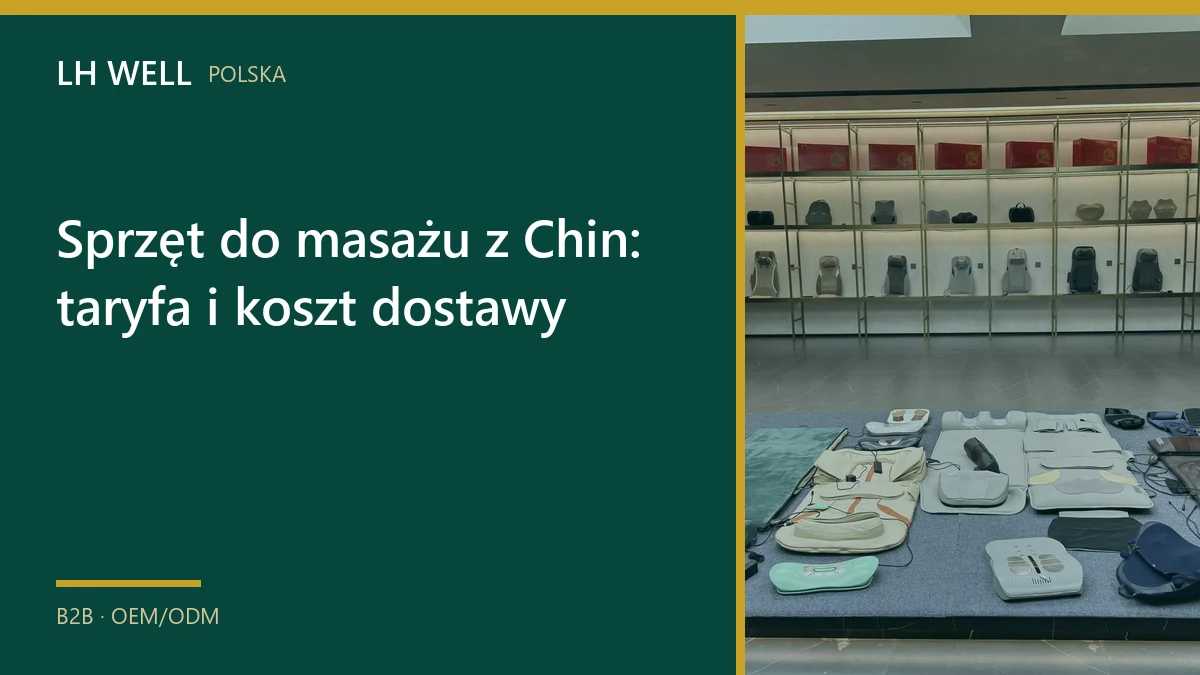 Proces ustalania kodu taryfowego i kosztu dostawy sprzętu do masażu z Chin do Polski
